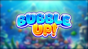 Bubble Up!