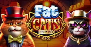 Fat Cats DoubleMax